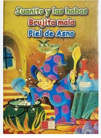 CUENTO INFANTIL JUANITO Y LAS HADAS, BRUJITA MALA, PIEL DE ASNO